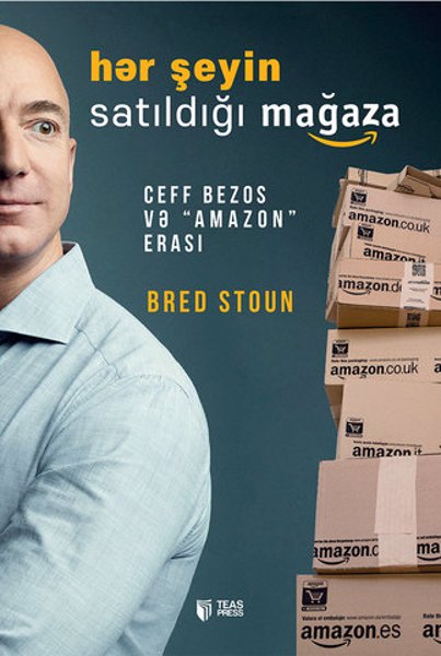 Kitab Hər şeyin satıldığı mağaza. Ceff Bezos və “Amazon” erası