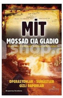 Kitab Mit Mossad Cıa Gladıo Dünyanın En Büyük İstihbarat Servisleri